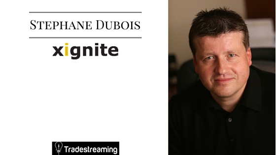 [podcast] Stephane Dubois of Xignite on providing stock market data to (almost) all of fintech