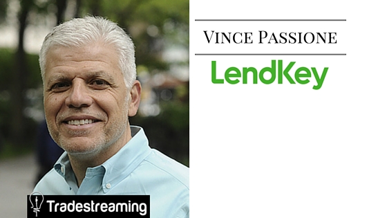 [podcast] LendKey’s Vince Passione: There’s no Uber-ization of finance because the banks will adopt technology. Eventually.