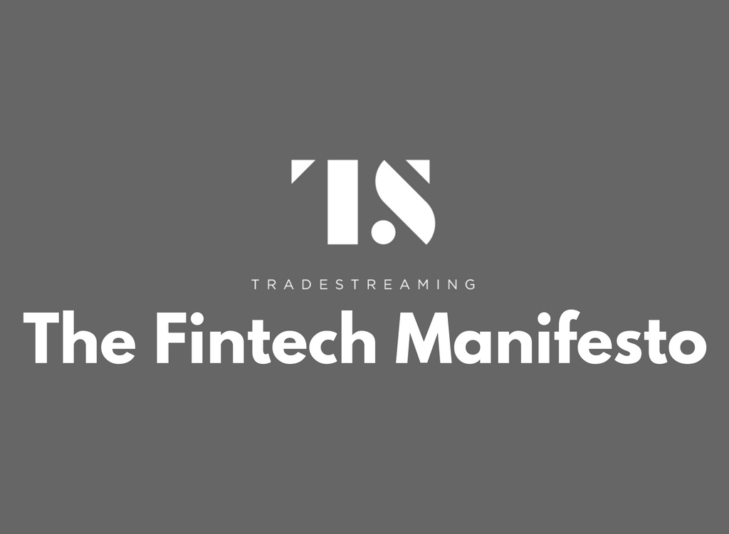 The Fintech Manifesto