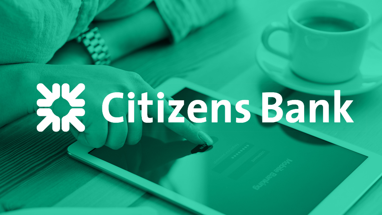Citizens Bank: 4 steps to seriously compete in digital banking