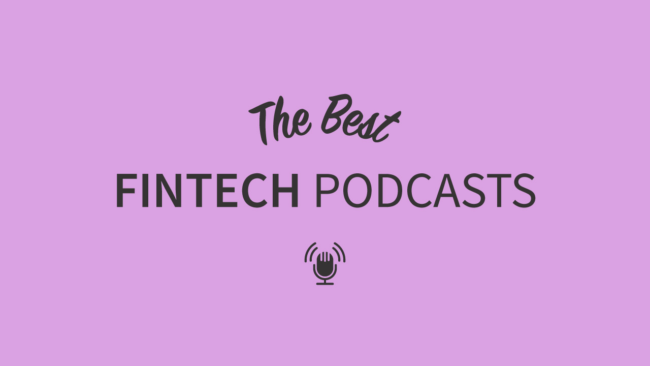 Top fintech podcasts