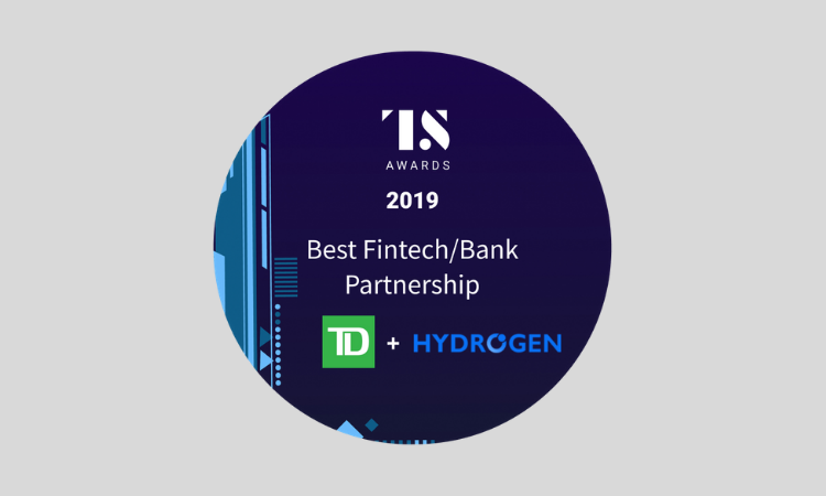 Best Bank + Fintech Partnership Award 2019: TD Bank and Hydrogen