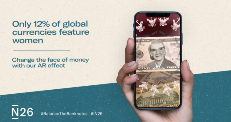 In Balance the Banknotes campaign, N26 uses AR to put famous women on cash