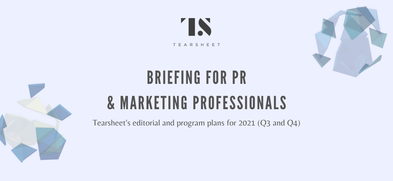 Join Tearsheet’s upcoming briefing for PR and marketing professionals