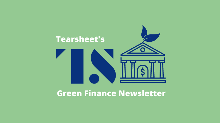 Announcing: Tearsheet’s Green Finance Newsletter