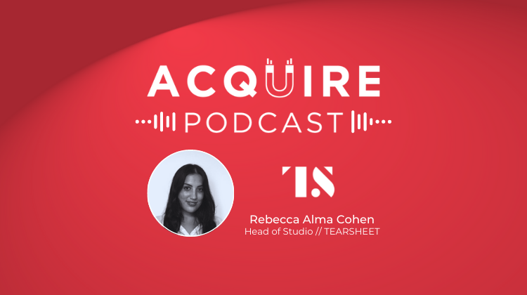 Tearsheet's Acquire Podcast on financial services marketing