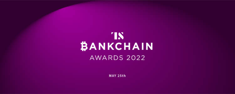 Announcing the winners of Tearsheet’s 2022 Bankchain Awards