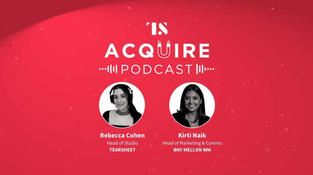 The Acquire Podcast Ep. 5: BNY Mellon Wealth Management’s flipping the script on the ultra rich
