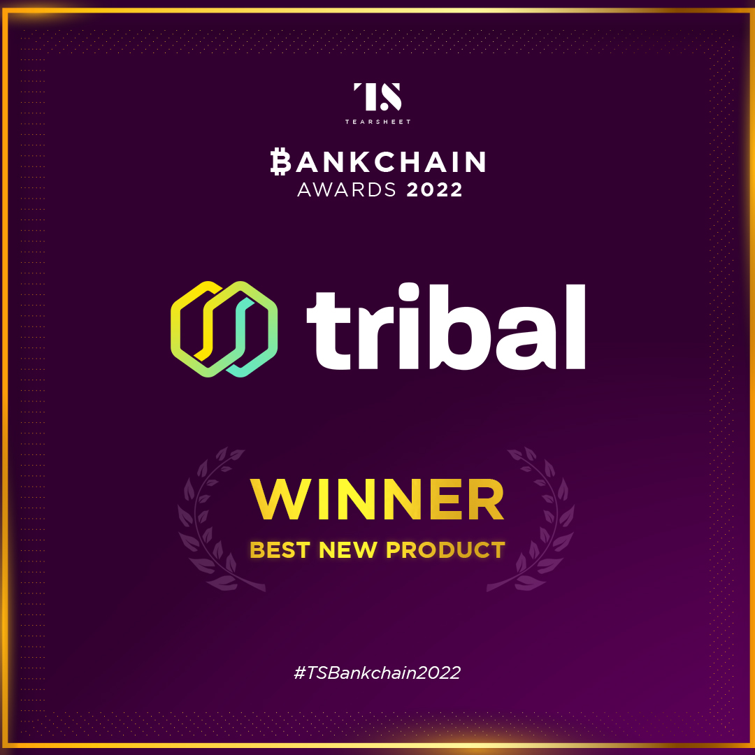 2022 Tearsheet Bankchain award winner: Tribal for best new product