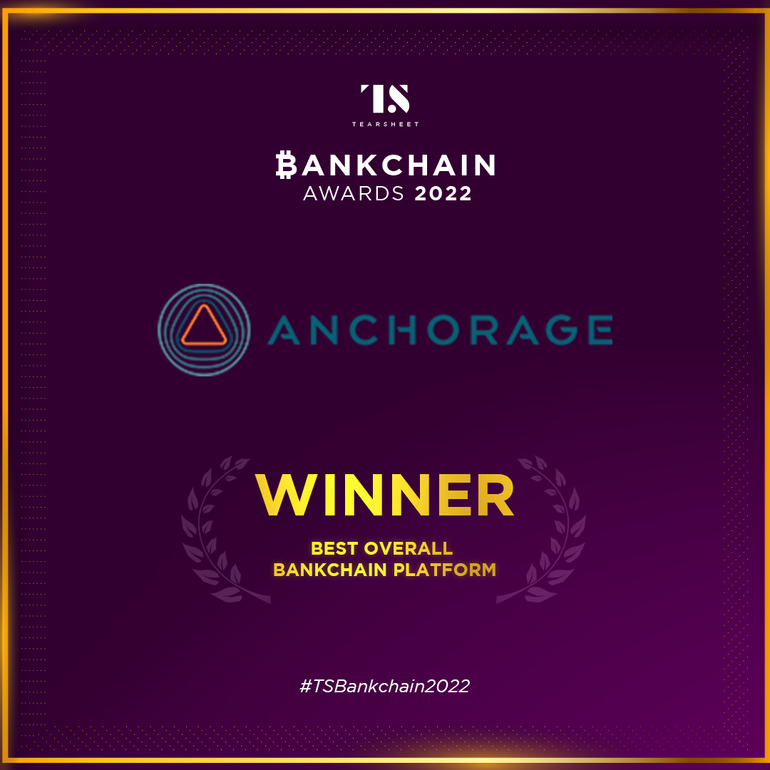 2022 Bankchain Award Winner for best bankchain platform: Anchorage