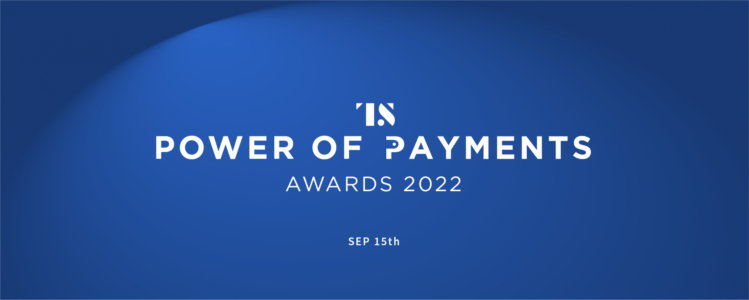 Introducing the 2022 winners of Tearsheet’s Power of Payments Awards