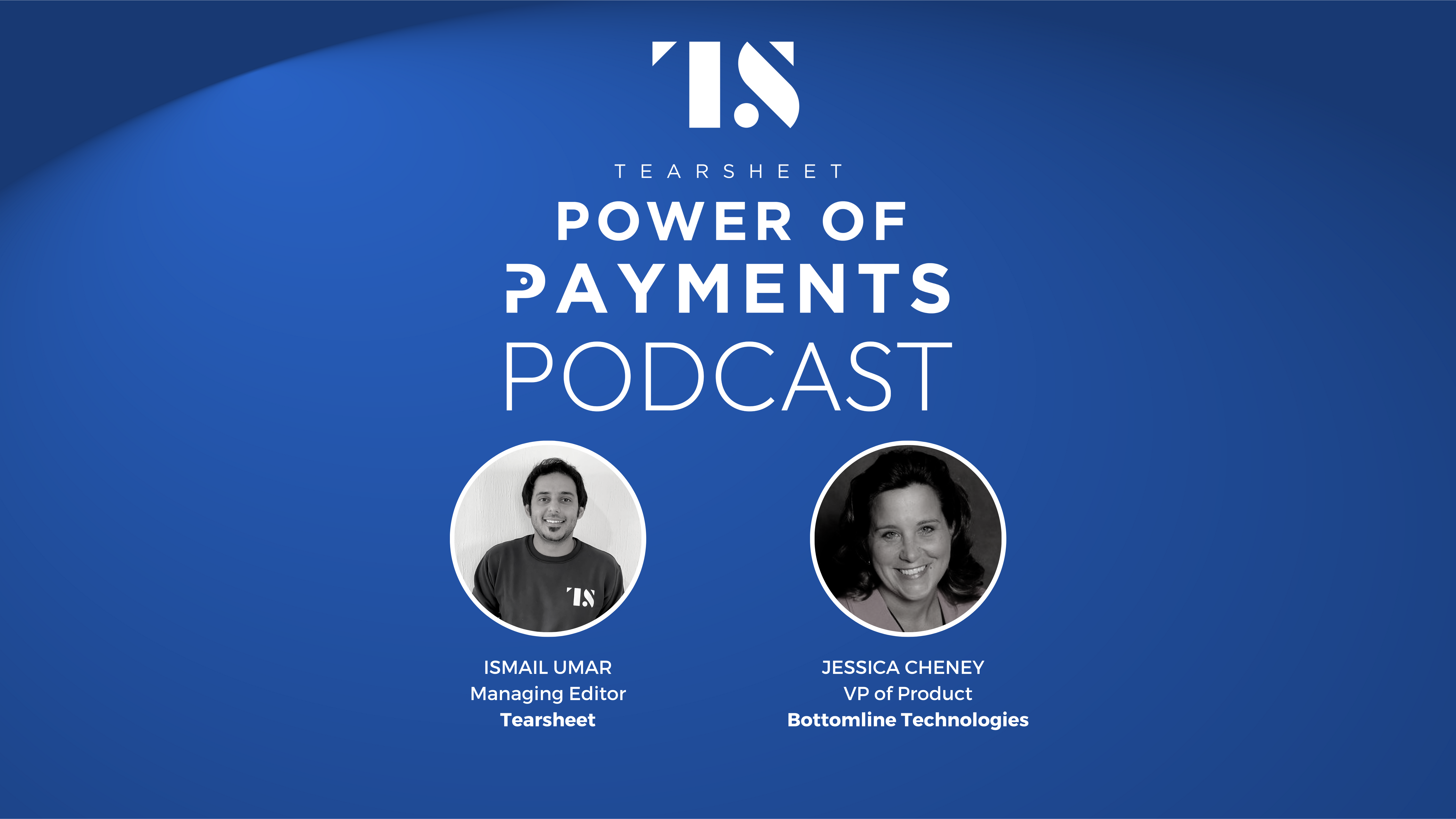 Power of Payments Ep. 24: Talking FedNow and real-time payments with Bottomline’s Jessica Cheney