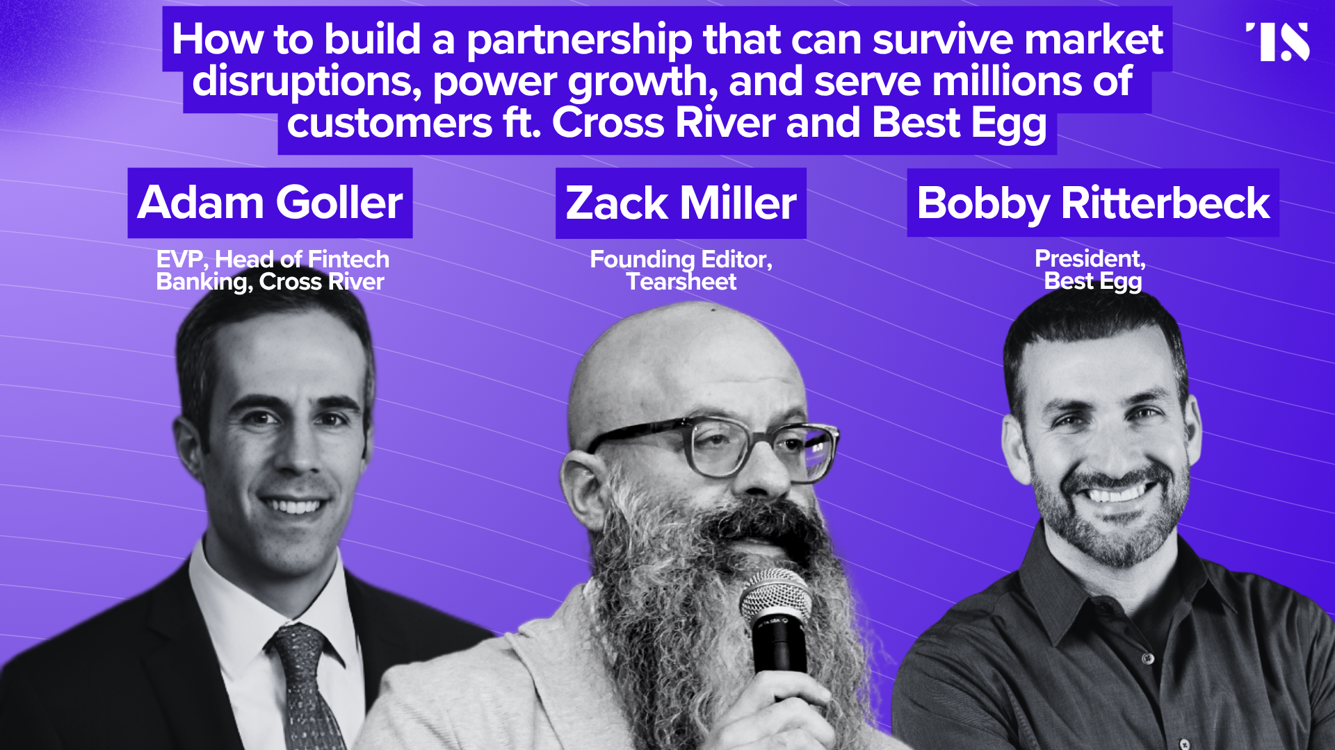 How to build a partnership that can survive market disruptions, power growth, and serve millions of customers ft. Cross River and Best Egg - Tearsheet