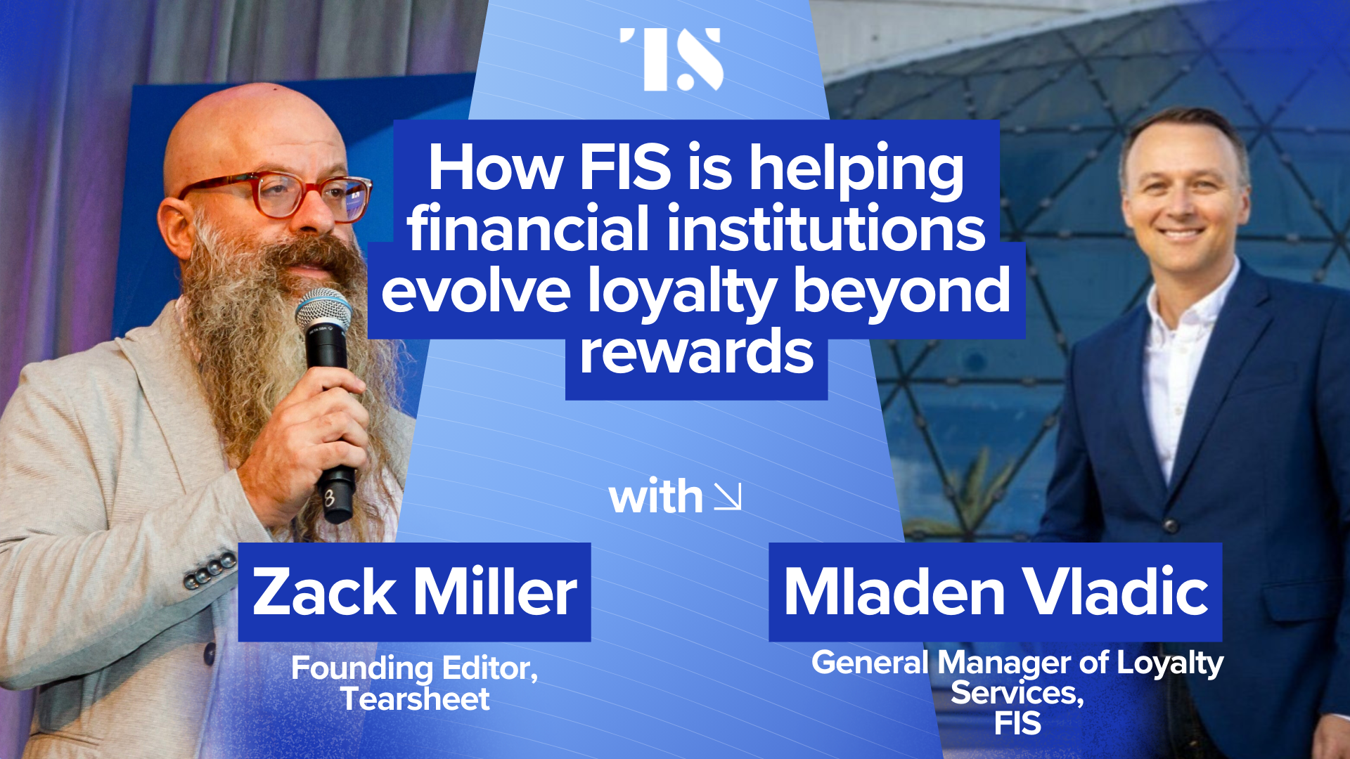 How FIS is helping financial institutions evolve loyalty beyond rewards - Tearsheet