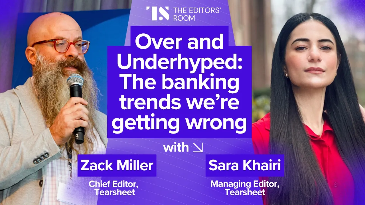 Over and Underhyped: The banking trends we’re getting wrong